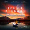 Jee Le Zindagi (Eraised Remix) song lyrics