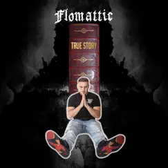 True Story - EP by Flomattic album reviews, ratings, credits
