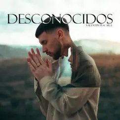 Desconocidos - Single by Valentin Pescara album reviews, ratings, credits