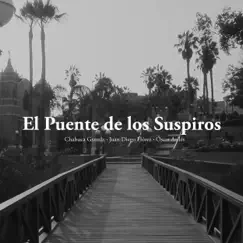 Puente de los Suspiros (feat. Sinfonía por el Perú) - Single by Juan Diego Flórez, Chabuca Granda & Oscar Avilés album reviews, ratings, credits