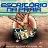 Escritorio na Praia (feat. J. Books, Mc DL Jaguaré & MC Muka) - Single album lyrics, reviews, download
