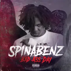 Bad Ass Day - Single by Spinabenz album reviews, ratings, credits