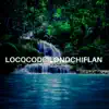 LoCocodriloNoChiflan - Single album lyrics, reviews, download