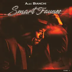 Smart Faunes (Tome 1) - EP by Alex Bianchi album reviews, ratings, credits