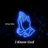 I Know God - Single album lyrics, reviews, download