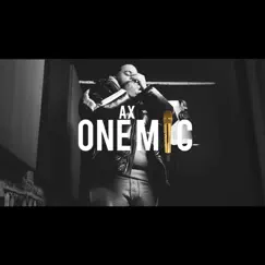 One Mic Freestyle - Single by Ax album reviews, ratings, credits