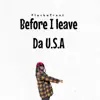 Before I Leave da U.S.A album lyrics, reviews, download