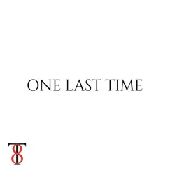 One Last Time - Single by 8Teen album reviews, ratings, credits