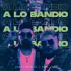 A lo Bandio' (feat. Seba León) - Single album lyrics, reviews, download