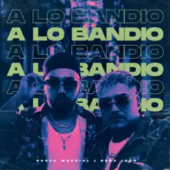 A lo Bandio' (feat. Seba León) Song Lyrics