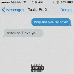 Toxic, Pt. 2 - Single by TYDP album reviews, ratings, credits