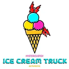 Ice Cream Truck (Instrumental) - Single by MysteriousPGH album reviews, ratings, credits