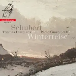 Schubert: Winterreise, D. 911 by Thomas Oliemans & Paolo Giacometti album reviews, ratings, credits