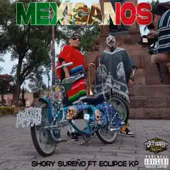 Mexicanos - Single by Shory Sureño & Eclipce kp album reviews, ratings, credits