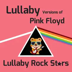 Lullaby Versions of Pink Floyd by Lullaby Rock Stars album reviews, ratings, credits