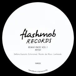 Remixes Pack, Vol. 1 - EP by Flashmob, Julien Sandre & Lowheads album reviews, ratings, credits