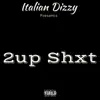 2up Shxt album lyrics, reviews, download