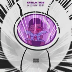 La Llegada - Single by Chila 704 album reviews, ratings, credits