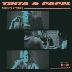 Tinta & Papel - Single by Sincero & Pabelo album reviews, ratings, credits