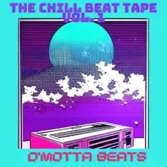 The Chill Beat Tape, Vol. 1 by D'Motta Beats album reviews, ratings, credits