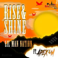 Rise & Shine - Single by Lil man nation album reviews, ratings, credits