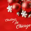 Christmas In Chicago (feat. Jocelyn Jade) - Single album lyrics, reviews, download