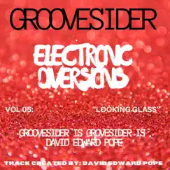 Looking Glass - Single by Grovesider album reviews, ratings, credits