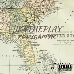 PolygamyK - Single by Jk4theplay album reviews, ratings, credits