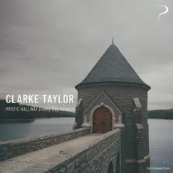 Mystic Hallway (Rainy Day Version) - EP by Clarke Taylor album reviews, ratings, credits