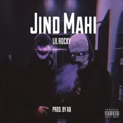 Jind Mahi (feat. Abonthebeat) - Single by Lil Rocky album reviews, ratings, credits