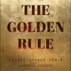 The Golden Rule (Lasser Drakar Remix) [feat. Adryanna Cauduro] - Single album lyrics, reviews, download