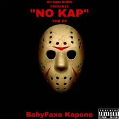 No Kap - EP by BabyFaxe Kapone album reviews, ratings, credits