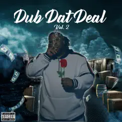 Dub Dat Deal VOL.2 by Dub Dat Deal album reviews, ratings, credits