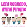 Leni Robredo, Ating Pinuno - Single album lyrics, reviews, download