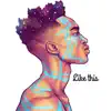 Like This - Single album lyrics, reviews, download