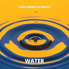 Water - Single by MN-DZ & Sam Chimes album reviews, ratings, credits