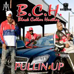 Pullin Up - Single by Black Collar Hustlaz album reviews, ratings, credits