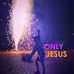 Only Jesus - Single by Beloved album reviews, ratings, credits