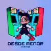 Desde Menor (feat. DJ Cozy & Underground Company) - Single album lyrics, reviews, download