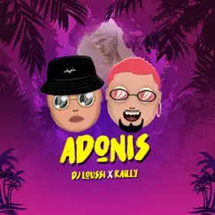 Adonis - Single by Dj Loussi & Railly album reviews, ratings, credits