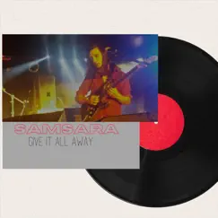 Give It All Away - Single by Samsara album reviews, ratings, credits