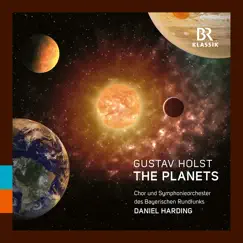 The Planets by Daniel Harding, Bavarian Radio Symphony Orchestra & Bavarian Radio Chorus album reviews, ratings, credits