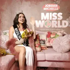 Miss World - Single by Jordan Michelle album reviews, ratings, credits