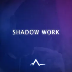Shadow Work - Single by Austin Alchemy album reviews, ratings, credits