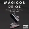Mágicos de Oz - Single album lyrics, reviews, download