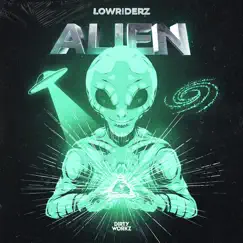 Alien - Single by LowRIDERz album reviews, ratings, credits