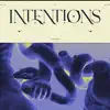 Intentions (feat. Zac Samuel & Kideko) - Single album lyrics, reviews, download