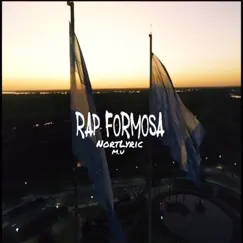 Rap Formosa (feat. NK) - Single by NortLyric M.U, Danny & Tormento album reviews, ratings, credits