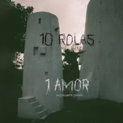 10 ROLAS 1 AMOR by Licenciado Cariño album reviews, ratings, credits