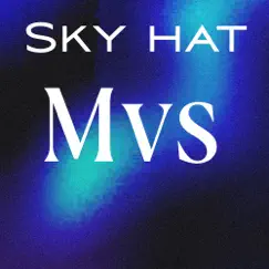 Mvs by Sky hat album reviews, ratings, credits